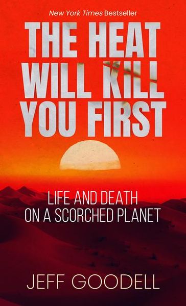 Produktbild: The Heat Will Kill You First