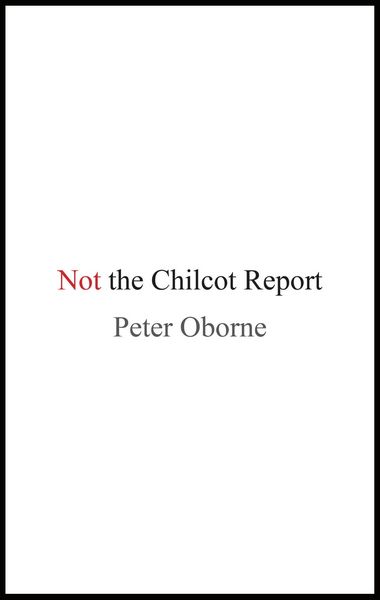 Produktbild: Not the Chilcot Report