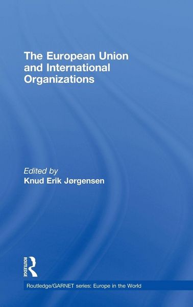 Produktbild: The European Union and International Organizations