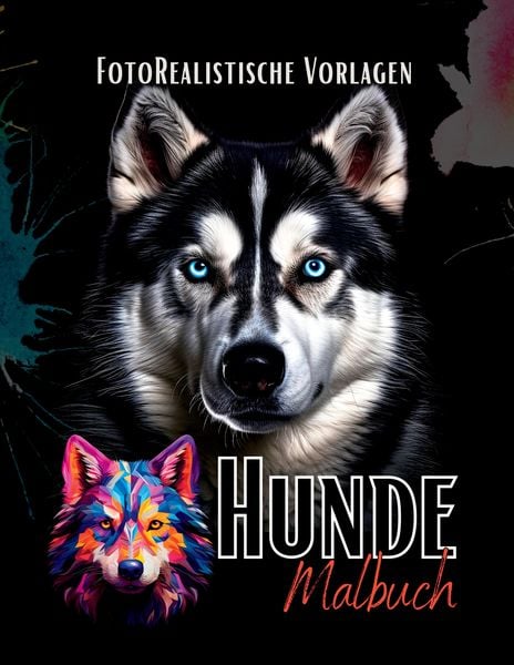 Produktbild: Malbuch Hunde &bdquo;Fotorealistisch&ldquo;.