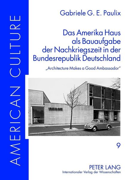 Produktbild: Das Amerika Haus als Bauaufgabe der Nachkriegszeit in der Bundesrepublik Deutschland