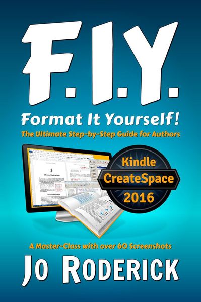 Produktbild: Format It Yourself!: The Ultimate Step-by-Step Guide for Authors. A Master-Class with over 60 Screenshots. (Publish It Yourself!, #2)