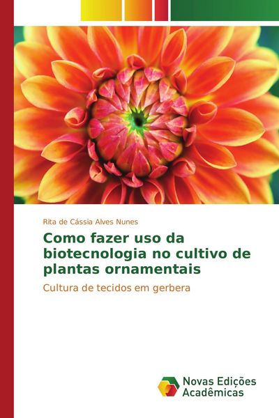 Produktbild: Como fazer uso da biotecnologia no cultivo de plantas ornamentais