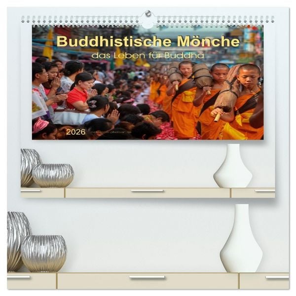 Produktbild: Buddhistische M&ouml;nche - das Leben f&uuml;r Buddha (hochwertiger Premium Wandkalender 2026 DIN A2 quer), Kunstdruck in Hochglanz