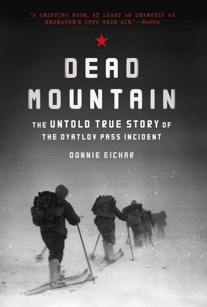 Produktbild: Dead Mountain: The Untold True Story of the Dyatlov Pass Incident