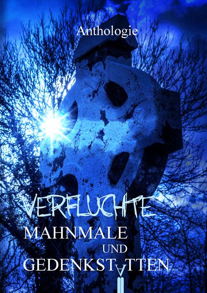 Produktbild: Verfluchte Mahnmale und Gedenkst&auml;tten
