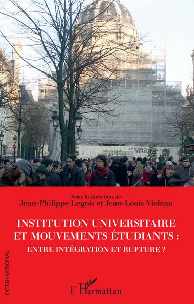 Produktbild: Institution universitaire et mouvements &eacute;tudiants : entre int&eacute;gration et rupture ?