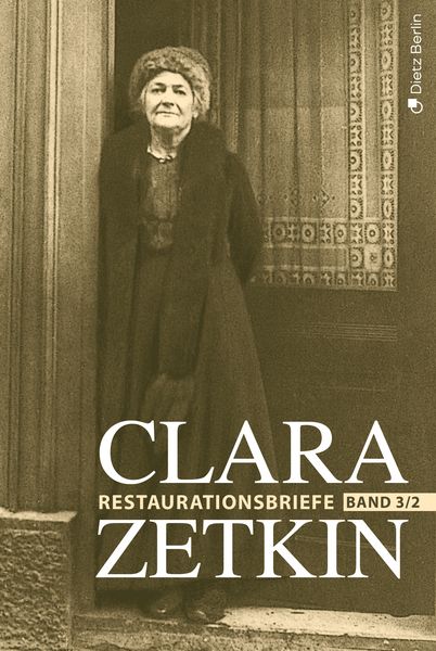 Produktbild: Clara Zetkin - Die Briefe 1914 bis 1933 (3 Bde.) / Die Briefe 1914 bis 1933