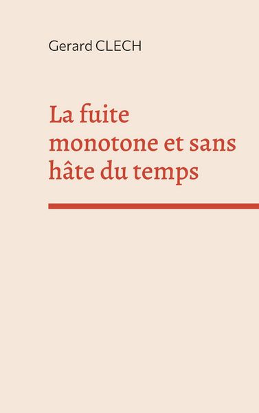 Produktbild: La fuite monotone et sans h&acirc;te du temps