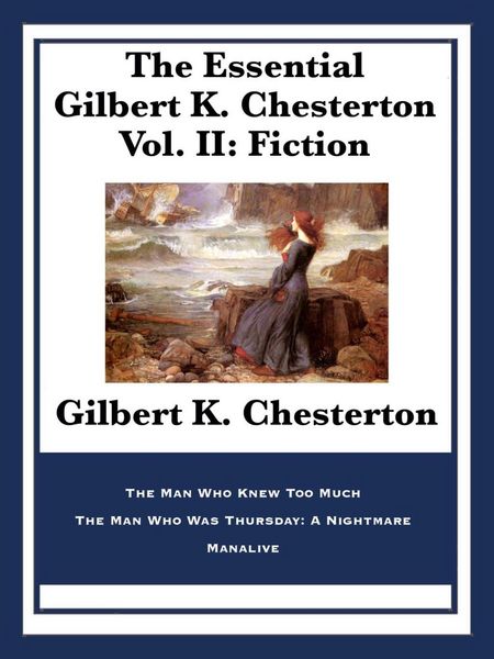Produktbild: The Essential Gilbert K. Chesterton Vol. II: Fiction