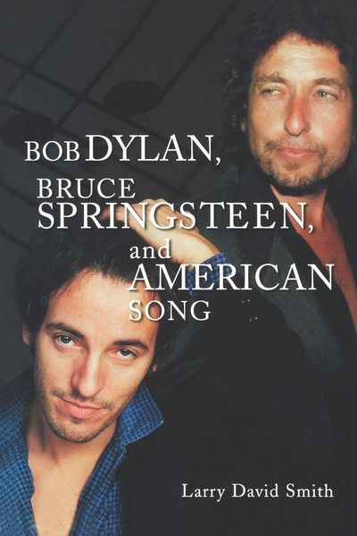 Produktbild: Bob Dylan, Bruce Springsteen, and American Song