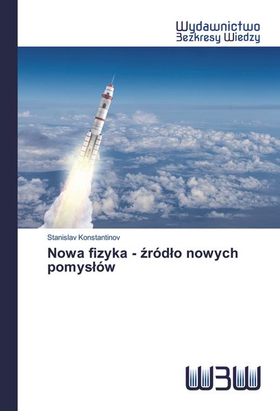 Produktbild: Nowa fizyka - &iquest;r&oacute;d&iquest;o nowych pomys&iquest;&oacute;w
