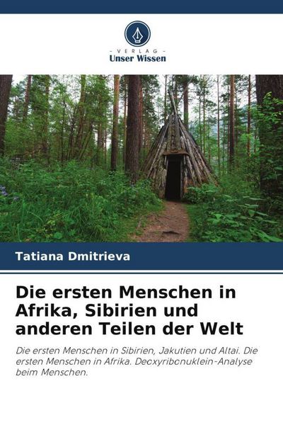 Produktbild: Die ersten Menschen in Afrika, Sibirien und anderen Teilen der Welt