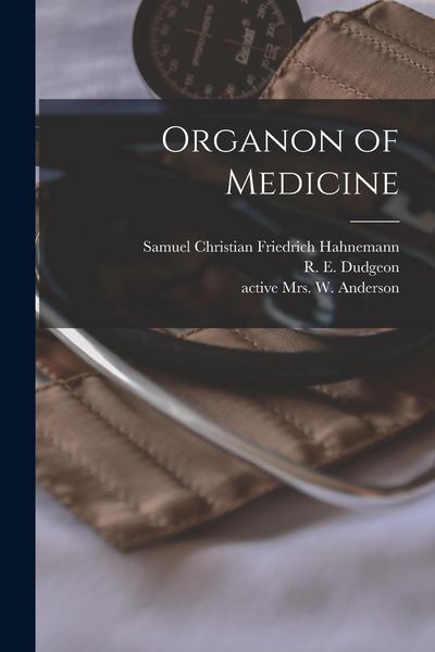 Produktbild: Organon of Medicine [electronic Resource]
