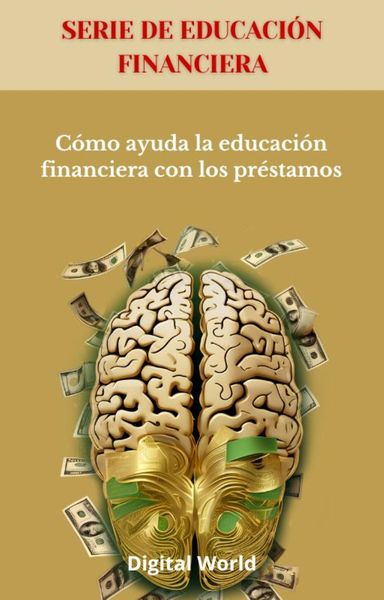 Produktbild: C&oacute;mo ayuda la educaci&oacute;n financiera con los pr&eacute;stamos