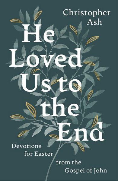 Produktbild: He Loved Us to the End