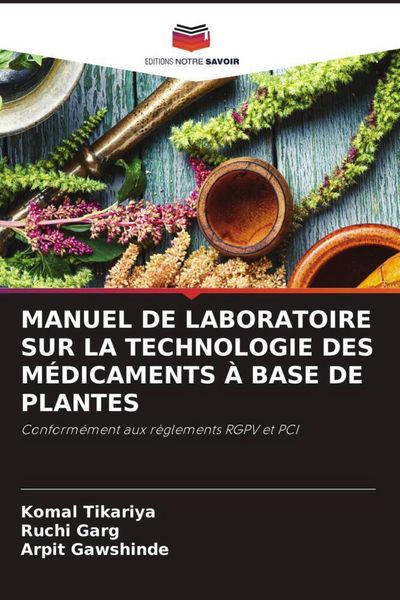 Produktbild: Manuel De Laboratoire Sur La Technologie des M&eacute;dicaments &Agrave; Base De Plantes