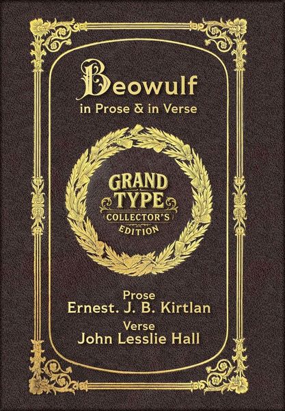 Produktbild: Large Print - Beowulf in Prose & in Verse - Grand Type Collector's Edition - Matte Hardcover with Dust Jacket