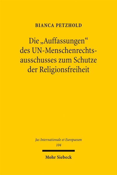 Produktbild: Die "Auffassungen" des UN-Menschenrechtsausschusses zum Schutze der Religionsfreiheit
