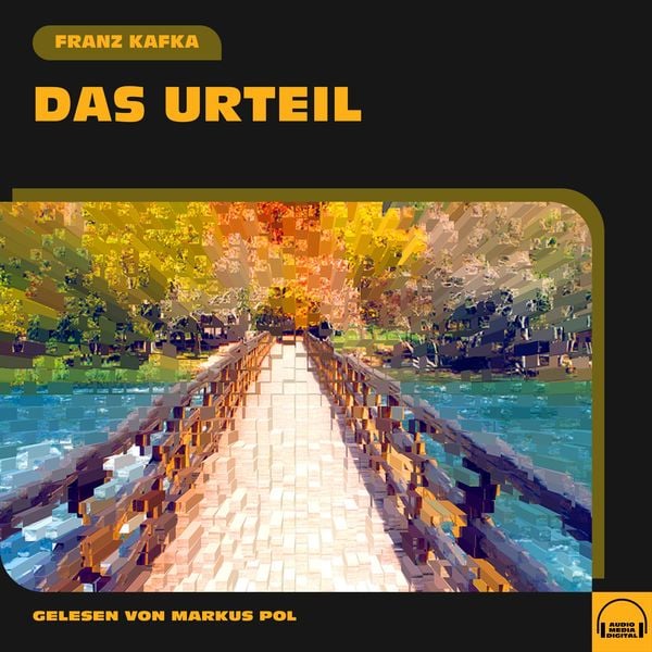 Das Urteil - Franz Kafka, Audio, 9783991576310