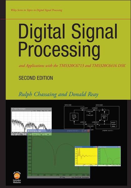 Produktbild: Digital Signal Processing and Applications with the Tms320c6713 and Tms320c6416 Dsk