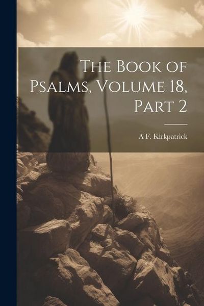 Produktbild: The Book of Psalms, Volume 18, part 2
