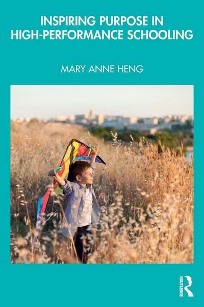 Produktbild: Inspiring Purpose in High-Performance Schooling