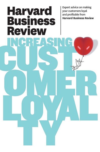 Produktbild: Harvard Business Review on Increasing Customer Loyalty