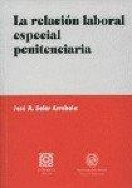 Produktbild: La relaci&oacute;n laboral especial penitenciaria