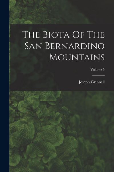 Produktbild: The Biota Of The San Bernardino Mountains; Volume 5