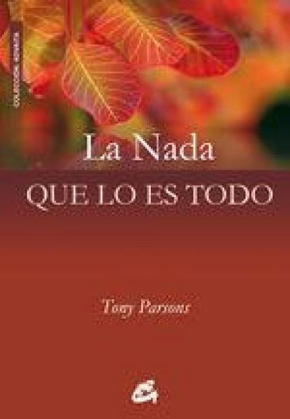Produktbild: La nada que lo es todo : di&aacute;logos de los encuentros celebrados en Europa (2006-2007)