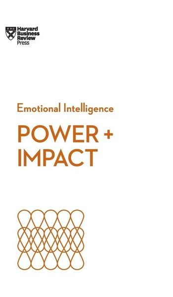 Produktbild: Power and Impact (HBR Emotional Intelligence Series)