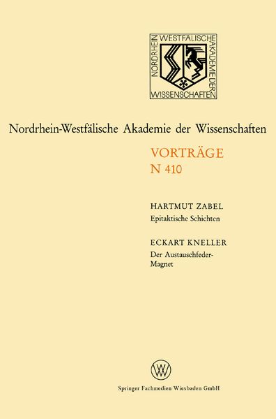 Produktbild: Epitaktische Schichten: Neue Strukturen und Phasen&uuml;berg&auml;nge. Der Austauschfeder-Magnet: Ein neus Materialprinzip f&uuml;r Permanmagnete