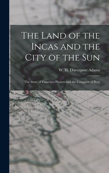 Produktbild: The Land of the Incas and the City of the Sun