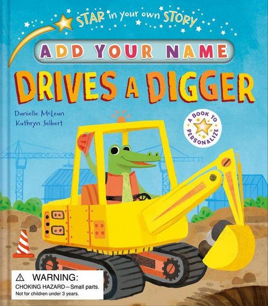 Produktbild: Star in Your Own Story Drives a Digger