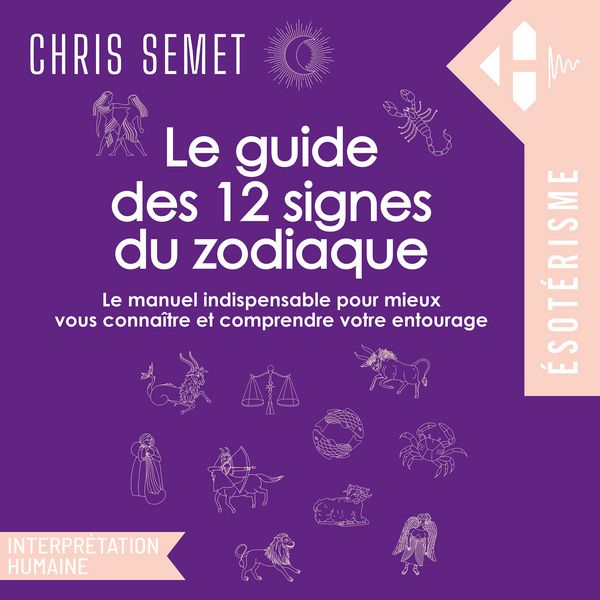 Produktbild: Le guide des 12 signes du zodiaque