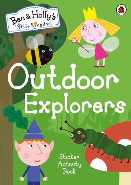 Produktbild: Ben and Holly's Little Kingdom: Outdoor Explorers Sticker Activity Book