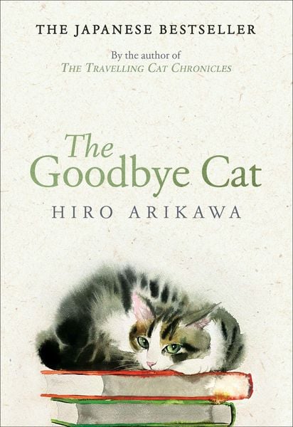The Goodbye Cat, Taschenbuch von Hiro Arikawa, Transworld Publ. Ltd UK, 9780857529138
