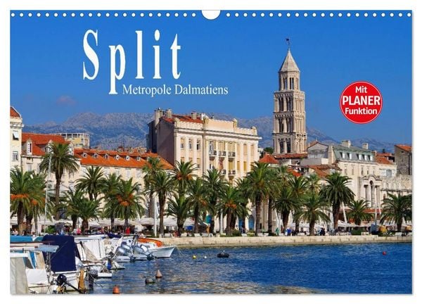 Produktbild: Split - Metropole Dalmatiens (Wandkalender 2026 DIN A3 quer), CALVENDO Monatskalender