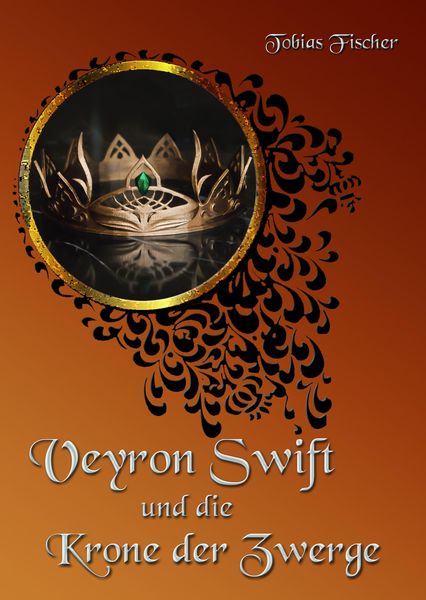 Produktbild: Veyron Swift und die Krone der Zwerge