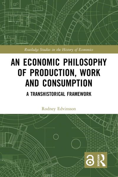 Produktbild: An Economic Philosophy of Production, Work and Consumption
