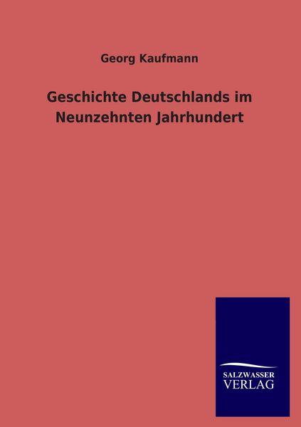 Produktbild: Geschichte Deutschlands im Neunzehnten Jahrhundert
