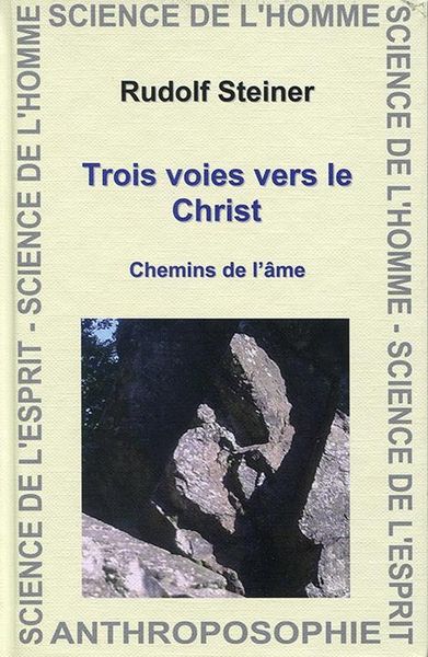 Produktbild: Trois Voies Vers le Christ ; Chemins de l'Ame
