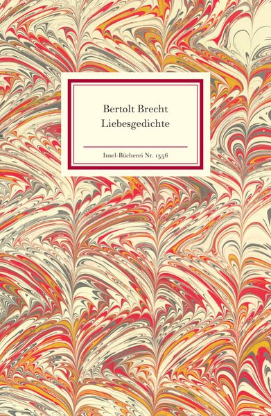 Liebesgedichte, Gebundene Ausgabe von Bertolt Brecht, Insel, 9783458193562