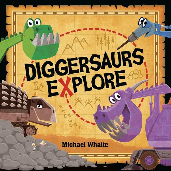 Diggersaurs Explore, Gebundene Ausgabe von Michael Whaite, Random House Childrens Books US, 9781984896131