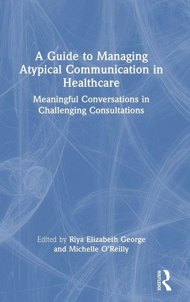 Produktbild: A Guide to Managing Atypical Communication in Healthcare