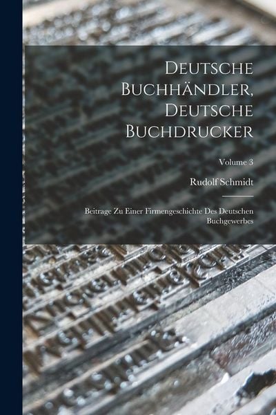 Produktbild: Deutsche Buchh&auml;ndler, Deutsche Buchdrucker