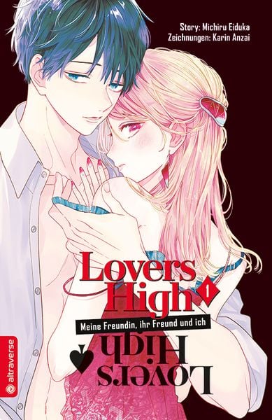 Lovers High - Meine Freundin, ihr Freund und ich 01, Taschenbuch von Michiru Eiduka,Karin Anzai, Altraverse GmbH, 978-3-7539-0353-8