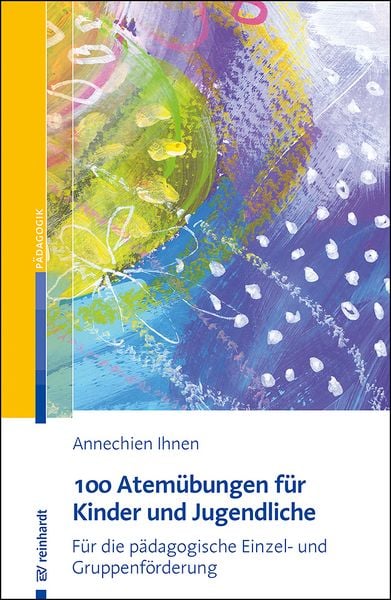 Produktbild: 100 Atem&uuml;bungen f&uuml;r Kinder und Jugendliche