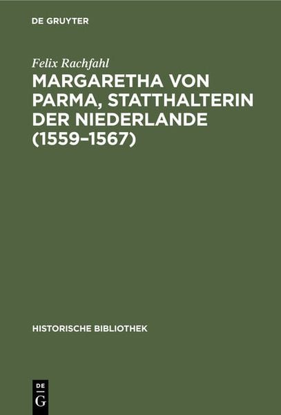 Produktbild: Margaretha von Parma, Statthalterin der Niederlande (1559&ndash;1567)